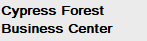 Cypress Forest  
Business Center