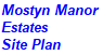 Mostyn Manor Estates 
Site Plan